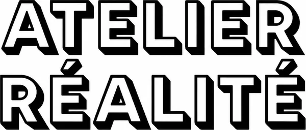 Atelier Realité